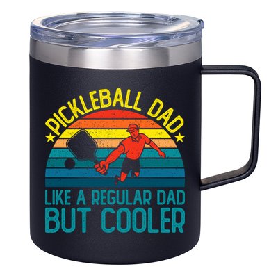 Pickleball Dad Like A Regular Dad But Cooler Pickleball Player 12oz Stainless Steel Coffee Mug