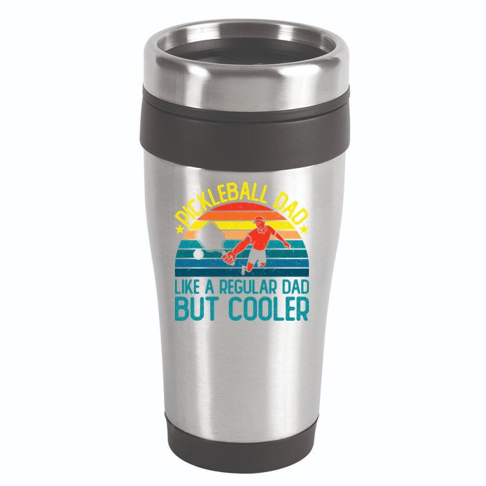Pickleball Dad Like A Regular Dad But Cooler Pickleball Player 16oz Travel Tumbler