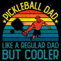Pickleball Dad Like A Regular Dad But Cooler Pickleball Player Poster