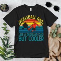Pickleball Dad Like A Regular Dad But Cooler Pickleball Player Premium T-Shirt