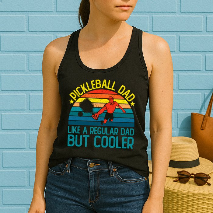 Pickleball Dad Like A Regular Dad But Cooler Pickleball Player Womens Tank Top