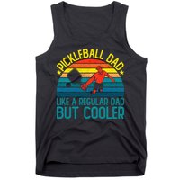 Pickleball Dad Like A Regular Dad But Cooler Pickleball Player Tank Top