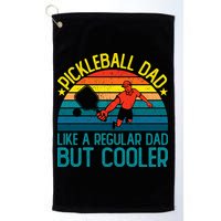 Pickleball Dad Like A Regular Dad But Cooler Pickleball Player Golf Towel