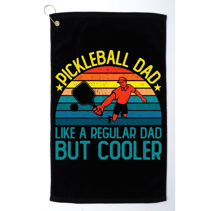 Pickleball Dad Like A Regular Dad But Cooler Pickleball Player Golf Towel