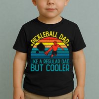 Pickleball Dad Like A Regular Dad But Cooler Pickleball Player Toddler T-Shirt