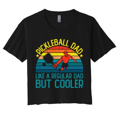 Pickleball Dad Like A Regular Dad But Cooler Pickleball Player Crop Top