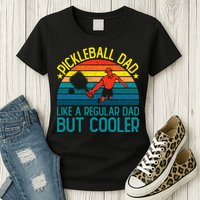Pickleball Dad Like A Regular Dad But Cooler Pickleball Player Womens T-Shirt