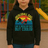 Pickleball Dad Like A Regular Dad But Cooler Pickleball Player Kids Hoodie