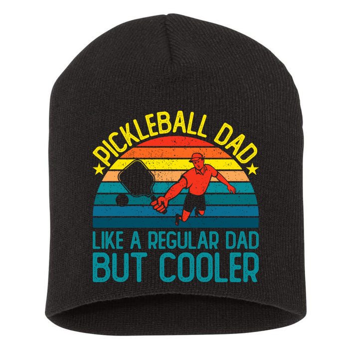 Pickleball Dad Like A Regular Dad But Cooler Pickleball Player Short Acrylic Beanie