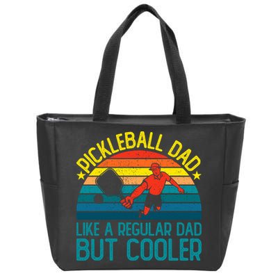 Pickleball Dad Like A Regular Dad But Cooler Pickleball Player Zip Tote Bag