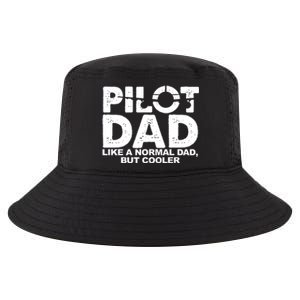 Pilot Dad Like A Normal Dad But Cooler Cool Comfort Performance Bucket Hat