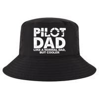 Pilot Dad Like A Normal Dad But Cooler Cool Comfort Performance Bucket Hat