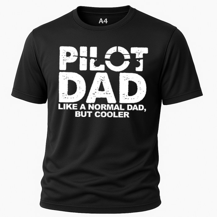 Pilot Dad Like A Normal Dad But Cooler Cooling Performance Crew T-Shirt