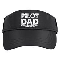 Pilot Dad Like A Normal Dad But Cooler Adult Drive Performance Visor