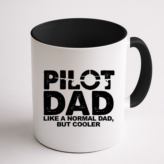 Pilot Dad Like A Normal Dad But Cooler Mug