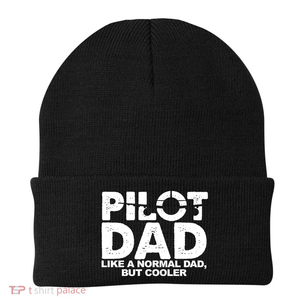 Pilot Dad Like A Normal Dad But Cooler Beanie