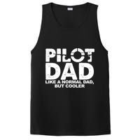 Pilot Dad Like A Normal Dad But Cooler PosiCharge Competitor Tank