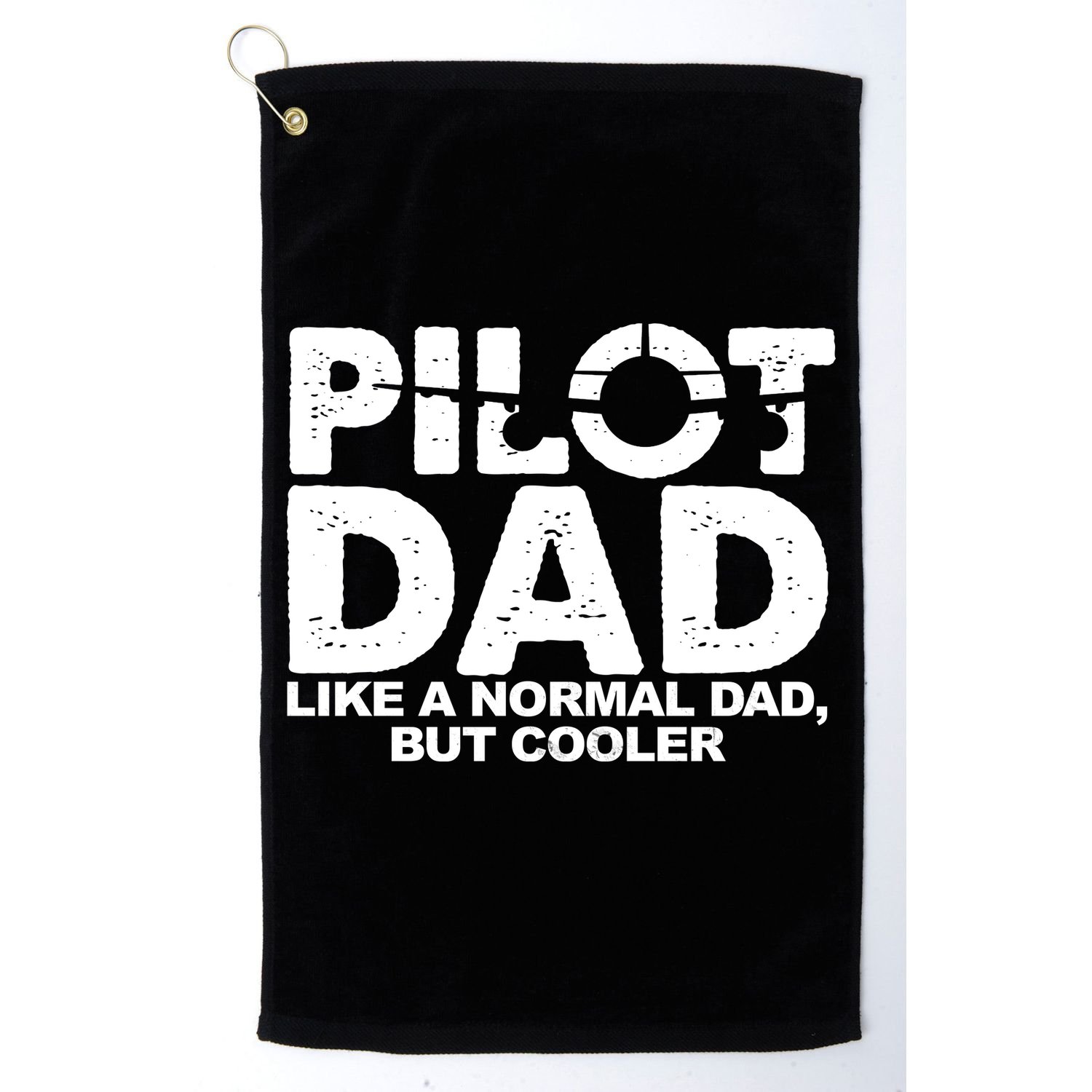 Pilot Dad Like A Normal Dad But Cooler Golf Towel
