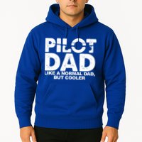 Pilot Dad Like A Normal Dad But Cooler Hoodie