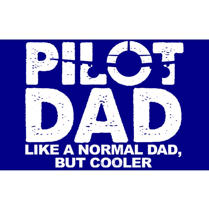 Pilot Dad Like A Normal Dad But Cooler Bumper Sticker