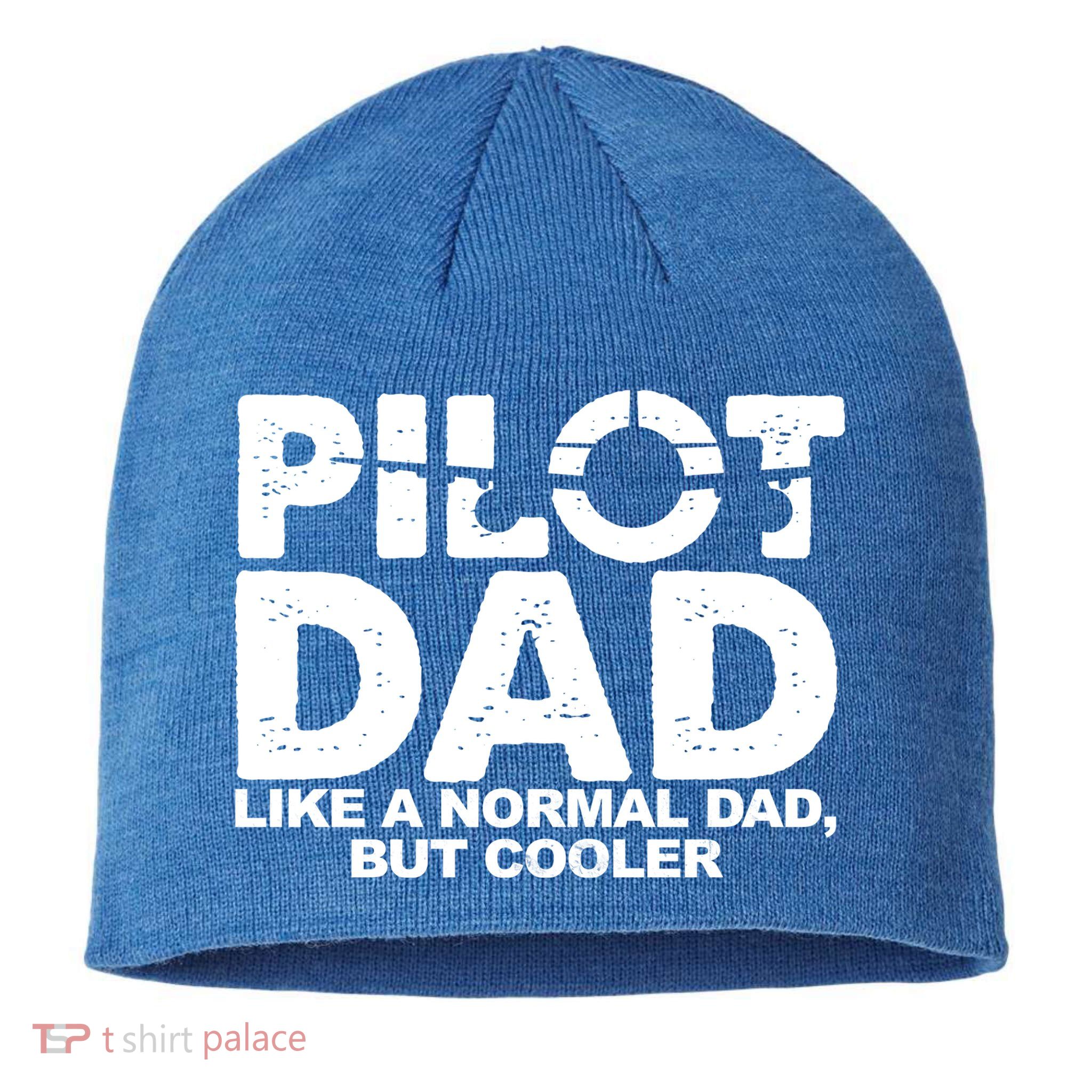 Pilot Dad Like A Normal Dad But Cooler Sustainable Beanie