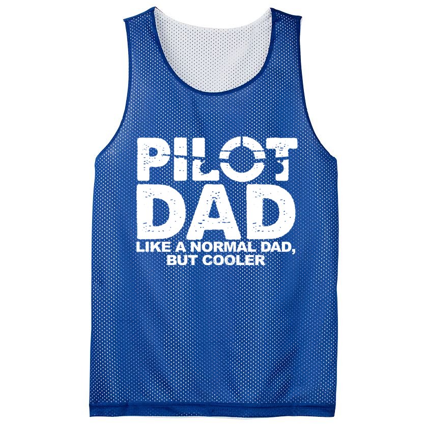 Pilot Dad Like A Normal Dad But Cooler Mesh Reversible Basketball Jersey Tank