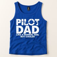 Pilot Dad Like A Normal Dad But Cooler Tank Top