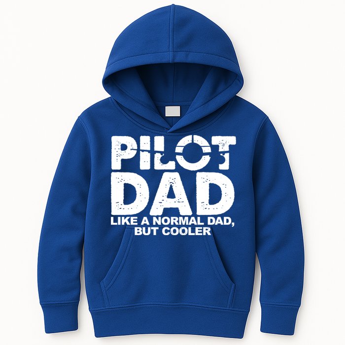 Pilot Dad Like A Normal Dad But Cooler Kids Hoodie