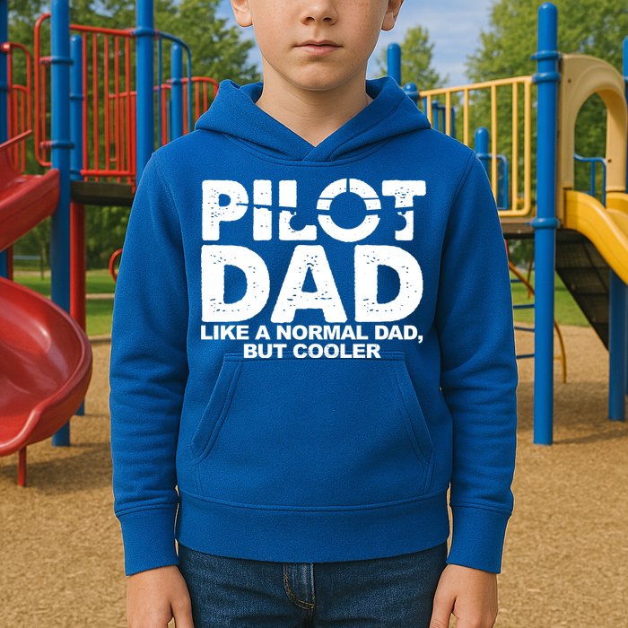 Pilot Dad Like A Normal Dad But Cooler Kids Hoodie