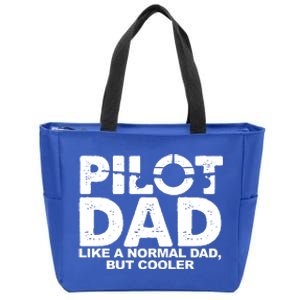 Pilot Dad Like A Normal Dad But Cooler Zip Tote Bag