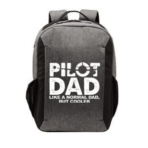 Pilot Dad Like A Normal Dad But Cooler Vector Backpack