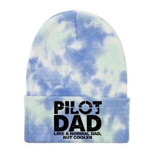 Pilot Dad Like A Normal Dad But Cooler Tie Dye 12in Knit Beanie