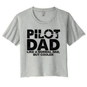 Pilot Dad Like A Normal Dad But Cooler Women's Crop Top Tee