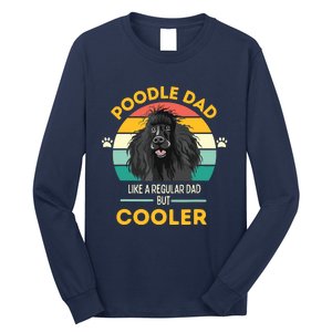 Poodle Dad Like A Regular Dad But Cooler Men Outfit Long Sleeve Shirt