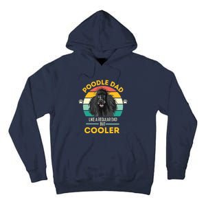 Poodle Dad Like A Regular Dad But Cooler Men Outfit Tall Hoodie