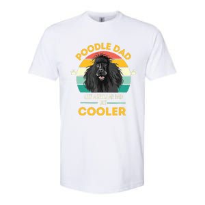 Poodle Dad Like A Regular Dad But Cooler Men Outfit Softstyle CVC T-Shirt