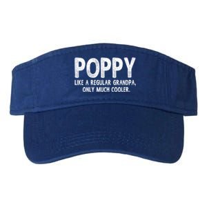 Poppy Definition Like Regular Grandpa Only Cooler Funny Gift Valucap Bio-Washed Visor