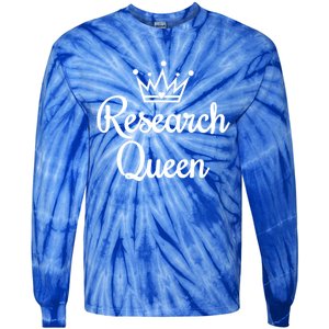 Ph D Life Doctoral Researchers Gift Research Queen Cute Gift Tie-Dye Long Sleeve Shirt