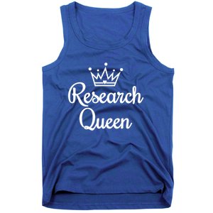 Ph D Life Doctoral Researchers Gift Research Queen Cute Gift Tank Top