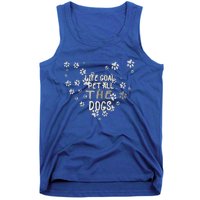 Puppy Dog Lover Pet Owner Life Goal Pet All The Dogs Tank Top