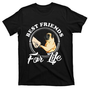 Pug Dog Lover Design Best Friends For Life Funny Pug T-Shirt