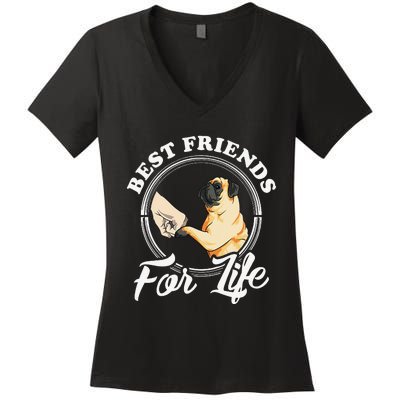 Pug Dog Lover Design Best Friends For Life Funny Pug Women's V-Neck T-Shirt