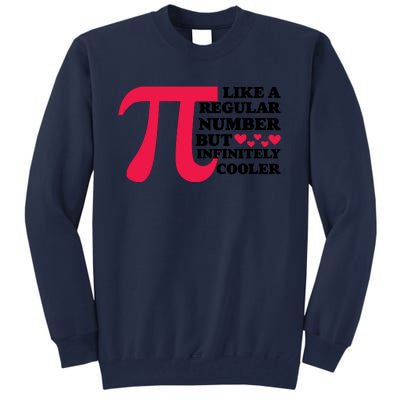 Pi Day Like A Regular Number But Infinitely Cooler Funny Tall Sweatshirt