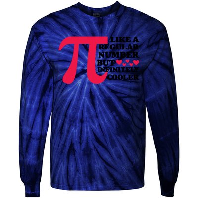 Pi Day Like A Regular Number But Infinitely Cooler Funny Tie-Dye Long Sleeve Shirt