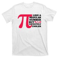 Pi Day Like A Regular Number But Infinitely Cooler Funny T-Shirt