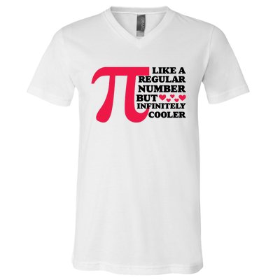 Pi Day Like A Regular Number But Infinitely Cooler Funny V-Neck T-Shirt