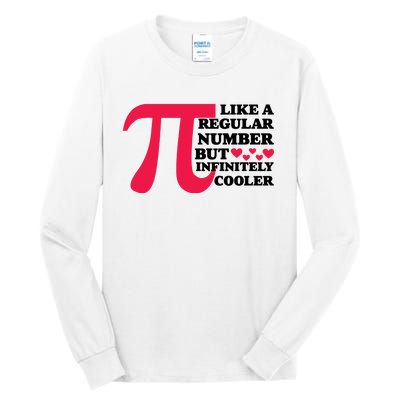 Pi Day Like A Regular Number But Infinitely Cooler Funny Tall Long Sleeve T-Shirt