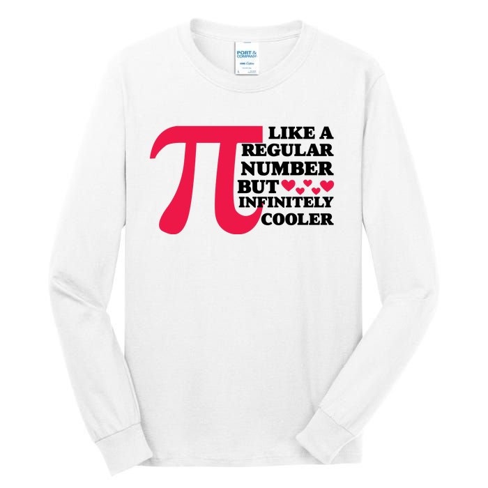 Pi Day Like A Regular Number But Infinitely Cooler Funny Tall Long Sleeve T-Shirt