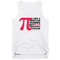 Pi Day Like A Regular Number But Infinitely Cooler Funny Tank Top