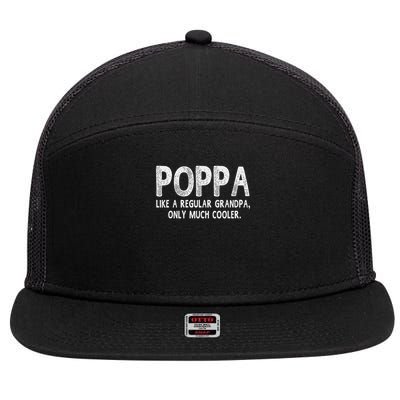 Poppa Definition Like Regular Grandpa Only Cooler Funny 7 Panel Mesh Trucker Snapback Hat